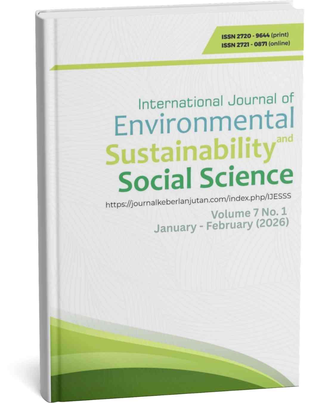 					View Vol. 7 No. 1 (2026): International Journal of Environmental, Sustainability, and Social Science (January - February 2026)
				