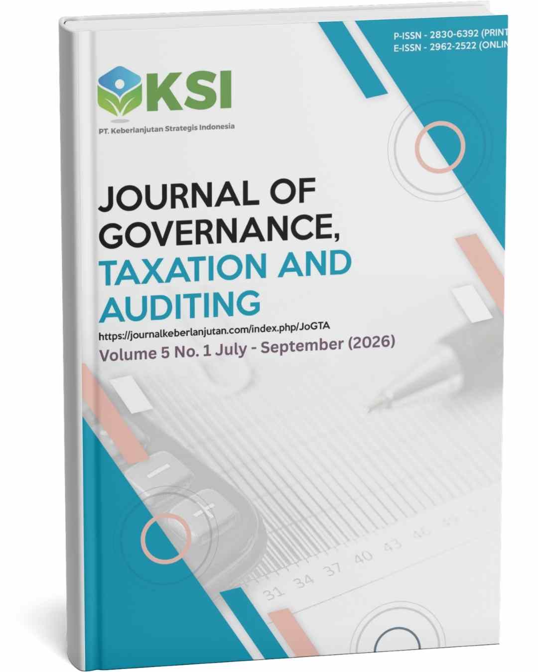 					View Vol. 5 No. 1 (2026): Journal of Governance, Taxation and Auditing (July - September 2026)-In Progress
				